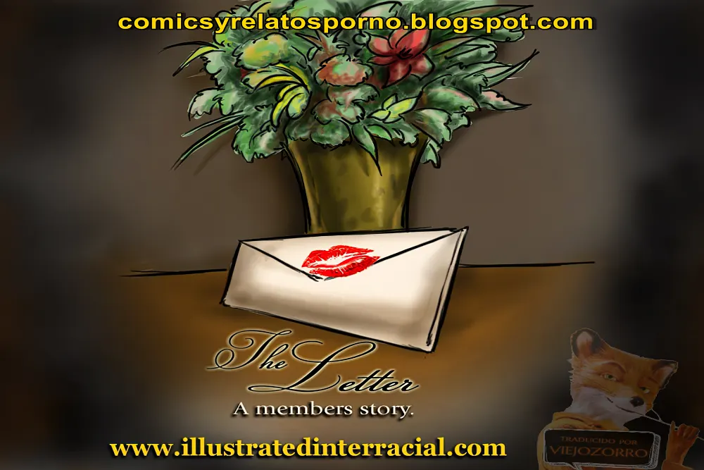 The Letter (La carta) [illustratedinterracial] [ViejoZorro]