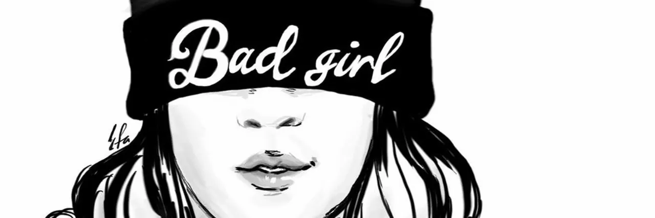 Bad Girls ...
